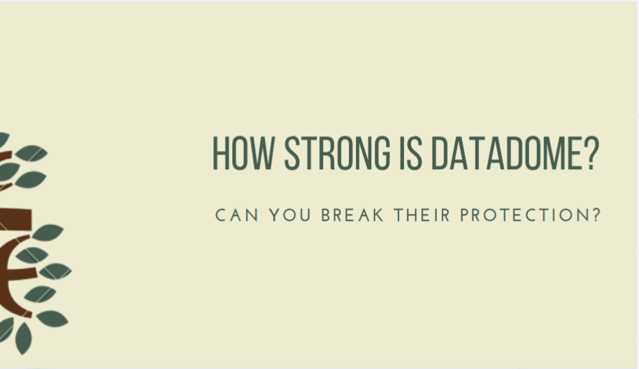 How strong is the Datadome?